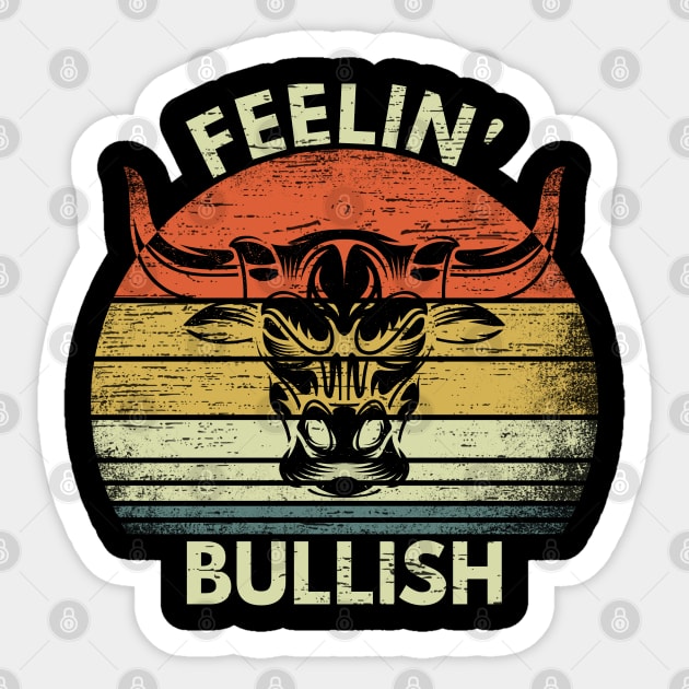 Feelin' Bullish Stock Market FX Trading & Investment Gift Sticker by RK Design